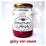Chutney Lana - Spicy Ear-Sauce